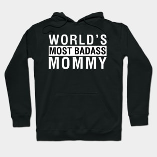 Copy of Worlds Most Badass Mommy Hoodie